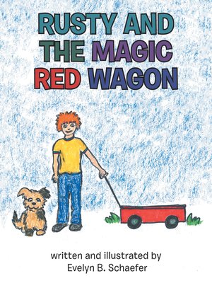 cover image of Rusty and the Magic Red Wagon